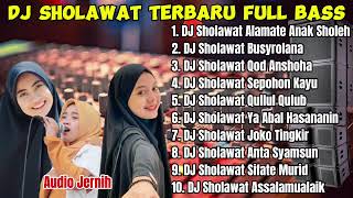 DJ SHOLAWAT FULL ALBUM TERBARU  Alamate Anak Sholeh Full Bass Sholawat Terpopuler [upl. by Lletnohs640]