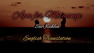 Apa Fer Milaange • Savi Kahlon • Lyrics Translation English • Song Sense [upl. by Lednik]