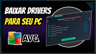 💢 Como Atualizar Todos os DRIVERS do PC ou Notebook com AVG Driver Updater [upl. by Anselme]