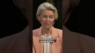 EU’s Von der Leyen on China EV Subsidies [upl. by Naxor]