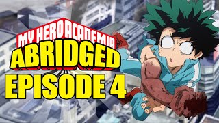 My Hero Academia Abridged Episode 4 [upl. by Rosalinda]