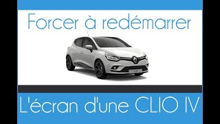 Comment forcer à redémarrer lécran dune CLIO 4 [upl. by Erlewine]