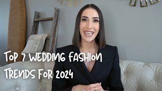 Top 7 Wedding Fashion Trends for 2024 Spotted During New York Bridal Fashion Week [upl. by Anivla]