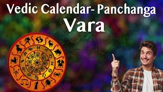 Vedic Calendar – Panchanga  Fundamentals of Vara  Days of the Week [upl. by Lonne]