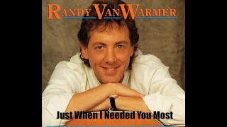 Just When I Needed You Most RANDY VANWARMER  1979  HQ [upl. by Ardnal]