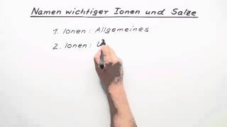 Namen wichtiger Ionen und Salze  Chemie  Allgemeine und anorganische Chemie [upl. by Anuayek]