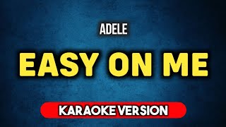 Adele  Easy On Me Karaoke Version [upl. by Eirameinna]