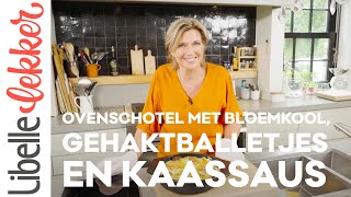 Ovenschotel met bloemkool gehaktballetjes en kaassaus [upl. by Asilav]