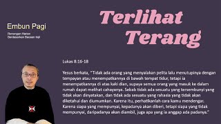 Terlihat Terang  Lukas 81618 [upl. by Etteval547]