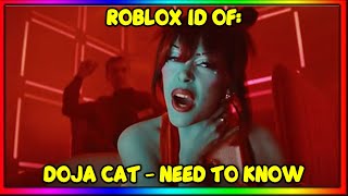 DOJA CAT  NEED TO KNOW ROBLOX MUSIC IDCODE JULY 2021 WORKING [upl. by Duax737]