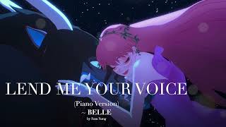 Lend Me Your Voice Piano Version  BELLE  by Sam Yung [upl. by Cedar508]