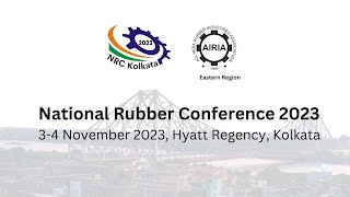 National Rubber Conference 2023  34 Nov 2023 Kolkata [upl. by Ecylla256]