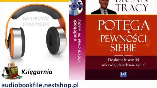 POTĘGA PEWNOŚCI SIEBIE  Tracy Brian  doskonałe wyniki w każdej dziedzinie życia AudioBook MP3 [upl. by Aliab]