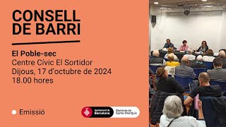 Consell de Barri del Poblesec 17 doctubre de 2024 [upl. by Robinet]