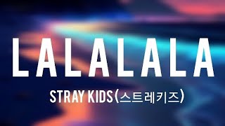 quotLALALALAquot 락 스트레키즈 lyrics [upl. by Columbyne970]