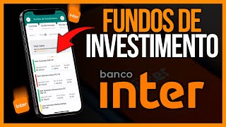 FUNDOS DE INVESTIMENTO BANCO INTER VALE A PENA INVESTIR [upl. by Mortie]