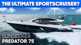 🚀Sunseekers BEST Sportscruiser Sunseeker Predator 75 Full Tour amp Review [upl. by Nirrad]