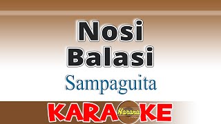 Nosi Ba LasiSampaguitaKaraoke [upl. by Nilyaj]