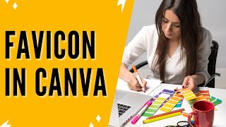 Create the BEST Favicon in Canva with These Pro Tips  Favicon Canva Tutorial [upl. by Eicyak]