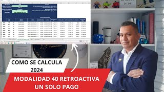 como se calcula modalidad 40 retroactiva 2024 [upl. by Beuthel696]