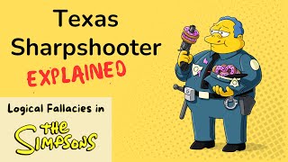 Texas Sharpshooter Explained with quotThe Simpsonsquot  Logical Fallacies in TV Shows [upl. by Pruchno909]