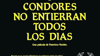 Cóndores no entierran todos los días 1984 Dir Francisco Norden Disponible en RTVCPlay cinema [upl. by Enerahs]