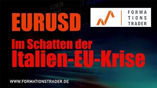 EURUSD Im Schatten der ItalienEUKrise [upl. by Cornelia]