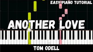 Tom Odell  Another Love Easy Piano Tutorial [upl. by Padraig]