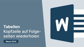 Word 2010 Tabellen – Kopfzeile auf Folgeseiten wiederholen [upl. by Roque]