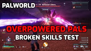 Palworld Test  OVERPOWERED Partner Skills  x25 Intended Damage  Full List of OP Pals [upl. by Epoillac]