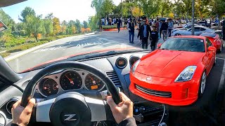 POV Drive In My Nissan 350z To A HUGE Car Show [upl. by Zigmund]