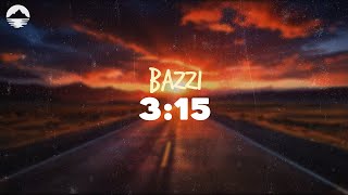 Bazzi  315  Lyrics [upl. by Lyndell]