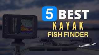 ⭕ Top 5 Best Fish Finder for Kayak 2022 Review and Guide [upl. by Hewart]