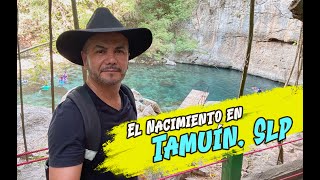 descubrí el Nacimiento de Tamuín San luis Potosí [upl. by Tenenbaum]