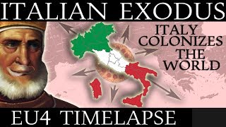 EU4 Timelapse Italian Exodus  Italy Colonizes The World [upl. by Hsu181]