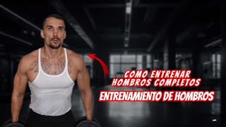 Como ENTRENAR HOMBROS CompletosENTRENAMIENTO DE HOMBROS [upl. by Lytsirk]