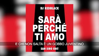 Sarà Perché Ti Amo San Siro Edit Lyric Video [upl. by Litta]