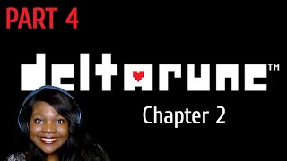 Deltarune Chapter 2 Playthrough Part 4 [upl. by Harve]