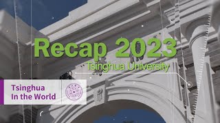 Recap 2023 Tsinghua Top News [upl. by Otxilac]