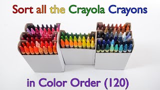 120 Crayons Color Order Sort all the Crayola Crayons from the 120 Count Box [upl. by Atilamrac]