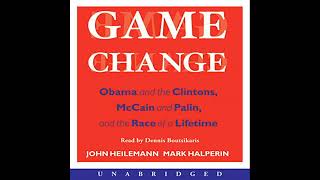 Game Change Audiobook by Mark Halperin John Heilemann [upl. by Eve]