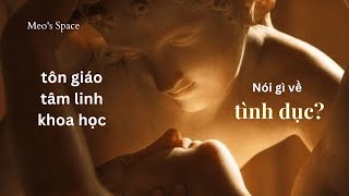 Cởi trói nhận thức về Tình Dục 🌹  Meos Space Podcast [upl. by Publia]