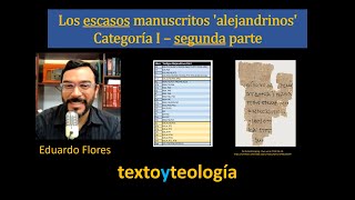 Los escasos manuscritos alejandrinos Categoría I – parte 2  Ep 116 [upl. by Marka178]