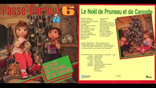 PassePartout  Le Noël De Pruneau Et De Cannelle  Album De Chansons Volume 6 1986 [upl. by Ttessil]