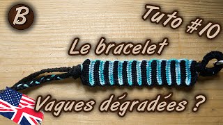 Bracelet brésilien  le bracelet quotVagues dégradéesquot tutoriel 10 [upl. by Paige37]