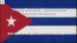 Hasta Siempre Comandante  Song about Che Guevara  With Lyrics [upl. by Elbys184]