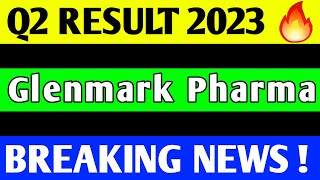 GLENMARK PHARMA Q2 RESULT 2023 GLENMARK PHARMA Q2 RESULT GLENMARK PHARMA SHARE LATEST NEWS [upl. by Child987]