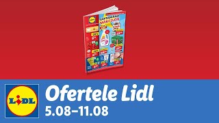 Ofertele saptamanii la Lidl • 5  11 August 2024 [upl. by Granlund]