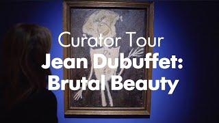 Jean Dubuffet Brutal Beauty  Curator Tour [upl. by Geraint]