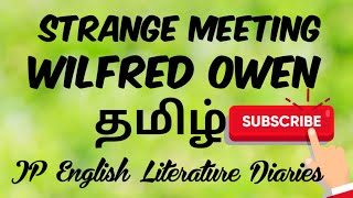 Strange Meeting by Wilfred Owen Summary in Tamil [upl. by Mohammed232]